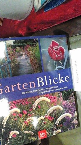 Gartenblicke einblicke - gartenblicke:,